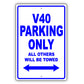 Volvo V40 Parking Only All Others Will Be Towed Aluminum Decor Garage Sign