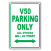 Volvo V50 Parking Only All Others Will Be Towed Aluminum Decor Garage Sign
