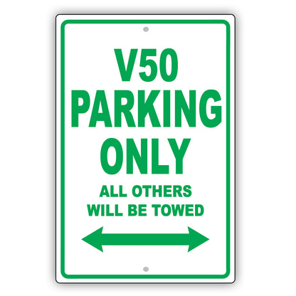 Volvo V50 Parking Only All Others Will Be Towed Aluminum Decor Garage Sign