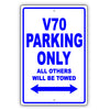 Volvo V70 Parking Only All Others Will Be Towed Aluminum Decor Garage Sign