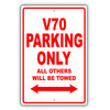 Volvo V70 Parking Only All Others Will Be Towed Aluminum Decor Garage Sign