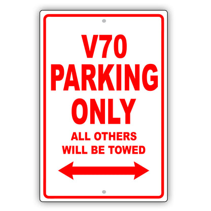 Volvo V70 Parking Only All Others Will Be Towed Aluminum Decor Garage Sign
