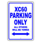 Volvo Xc60 Parking Only All Others Will Be Towed Aluminum Decor Garage Sign