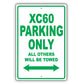 Volvo Xc60 Parking Only All Others Will Be Towed Aluminum Decor Garage Sign