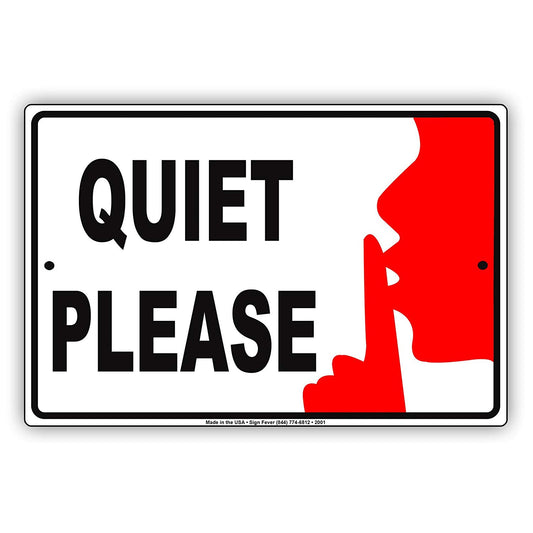 Quiet Please Shh With Graphic Restricted Alert Office Library Caution Warning Aluminum