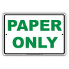 Paper Only Environment Recycle Restrictions Alert Caution Warning Notice Aluminum