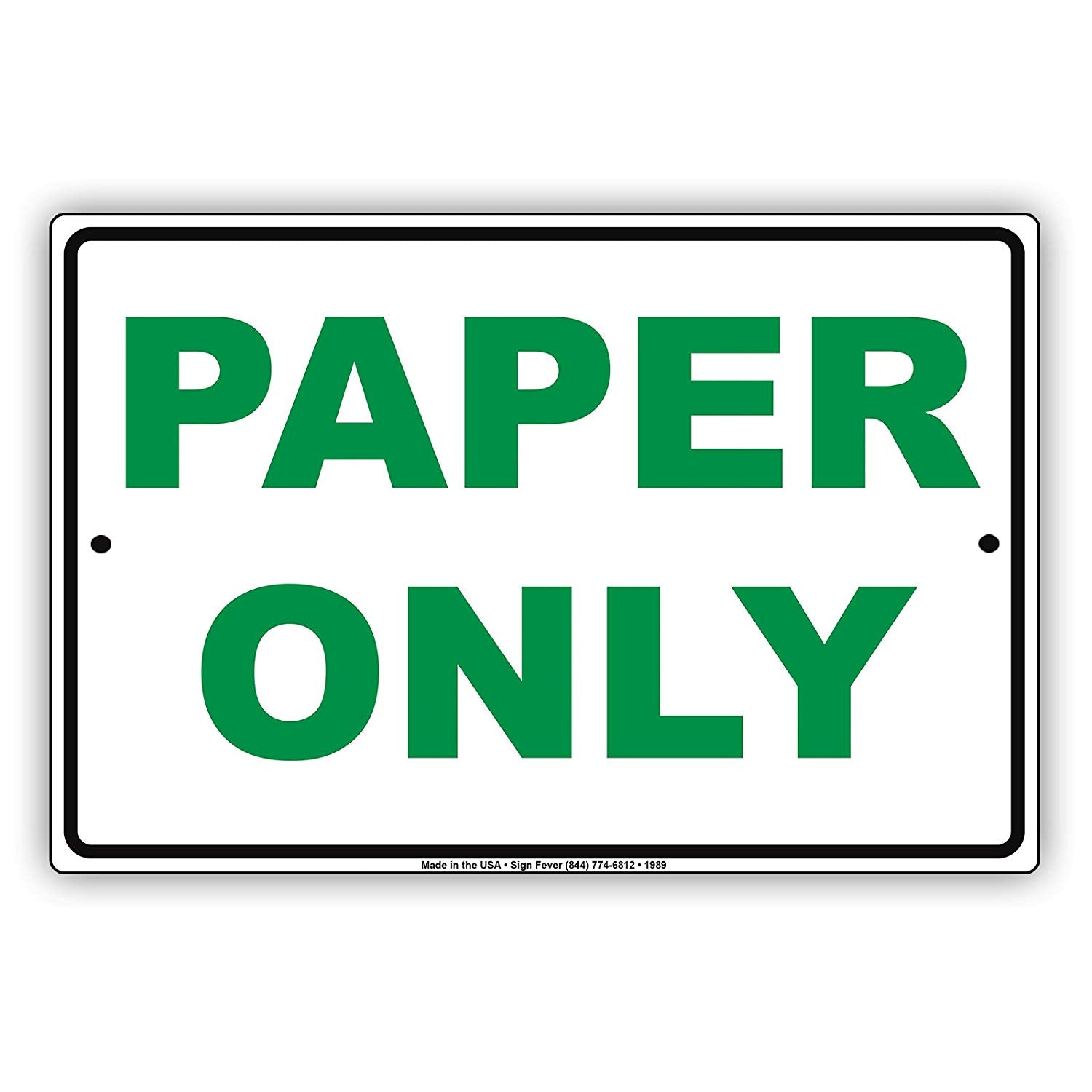 Paper Only Environment Recycle Restrictions Alert Caution Warning Notice Aluminum
