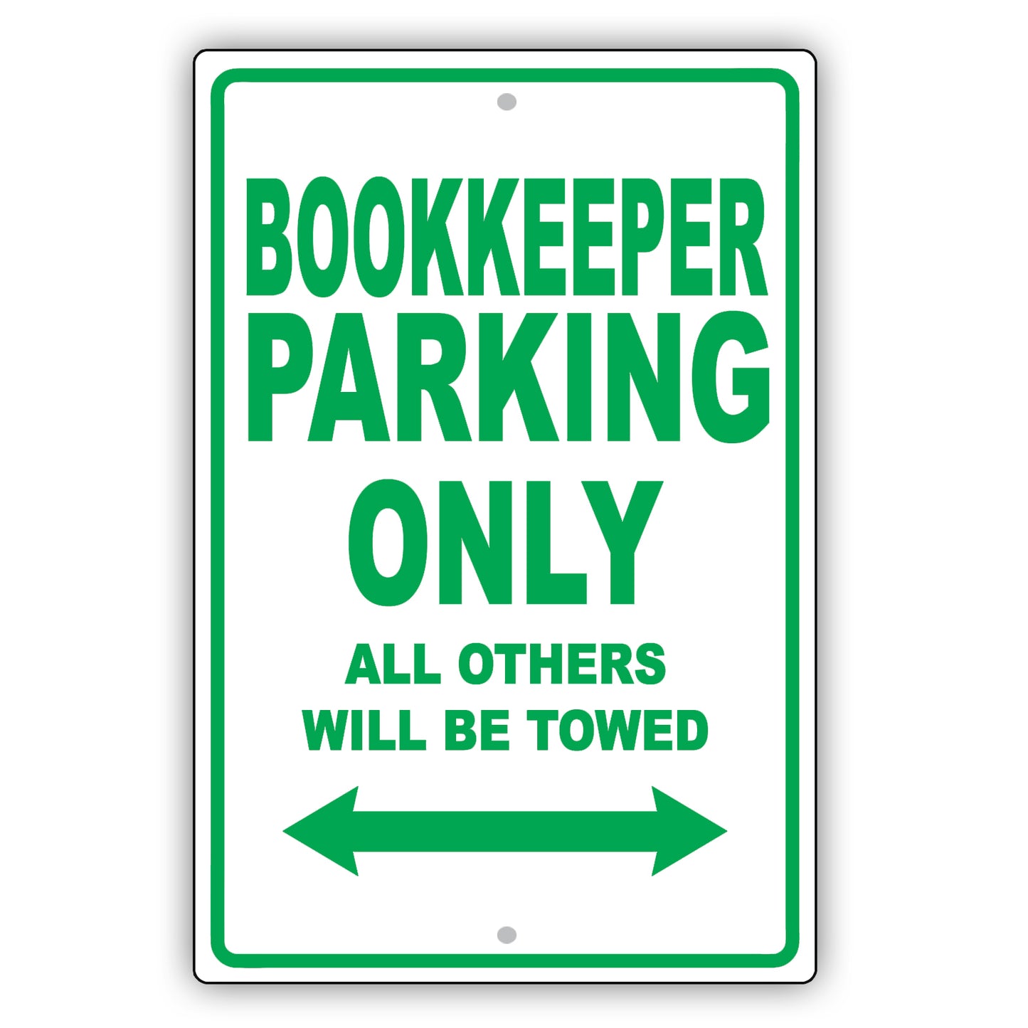 Bookkeeper Parking Only All Others Will Be Towed Aluminum Metal Sign Plate