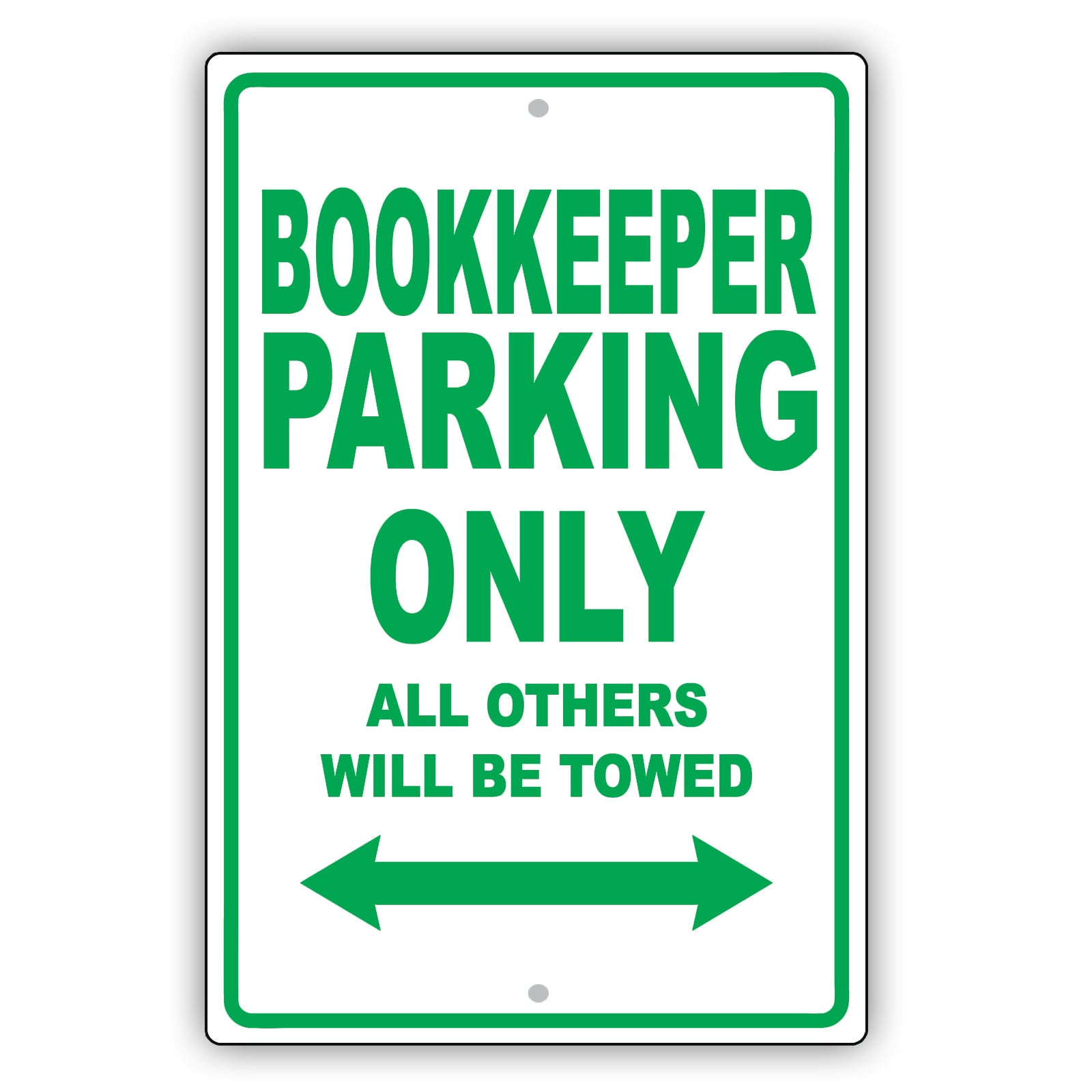 Bookkeeper Parking Only All Others Will Be Towed Aluminum Metal Sign Plate