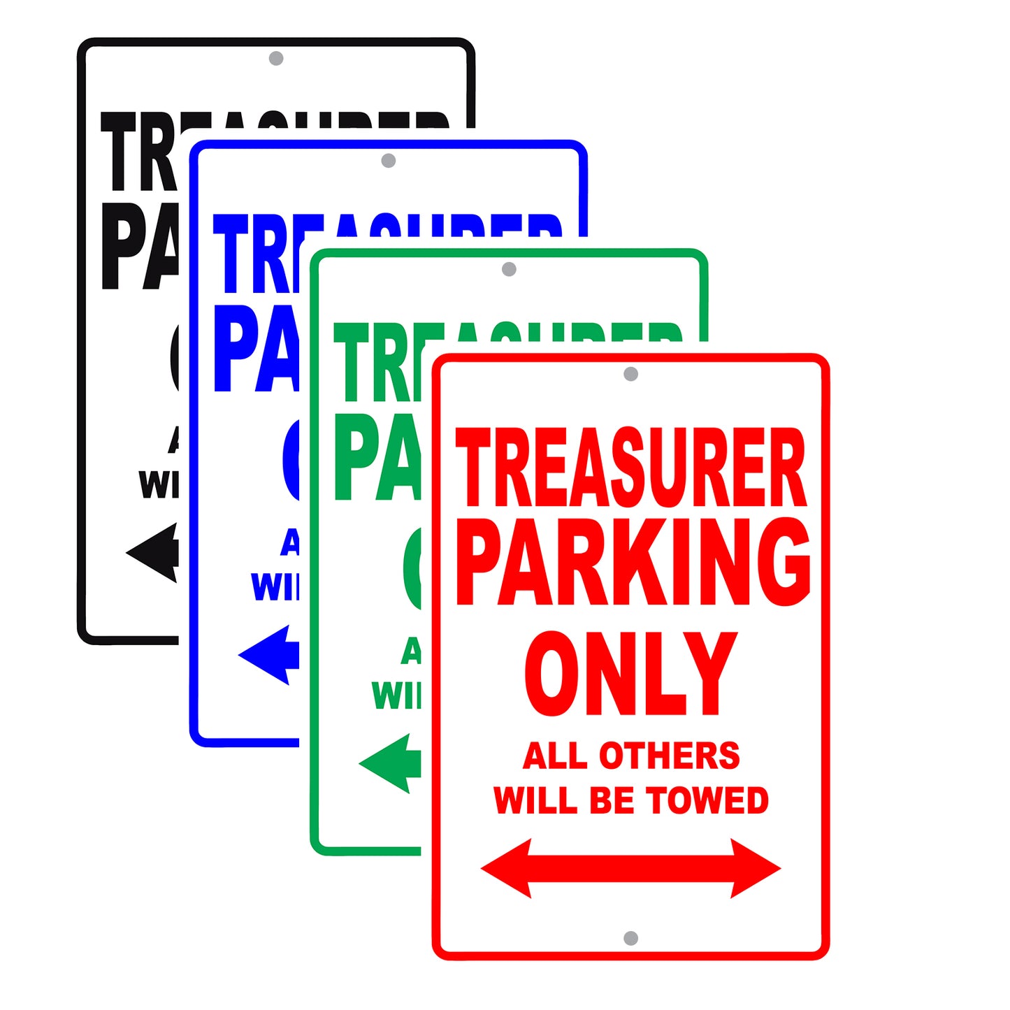 Treasurer Parking Only All Others Will Be Towed Aluminum Metal Sign Plate