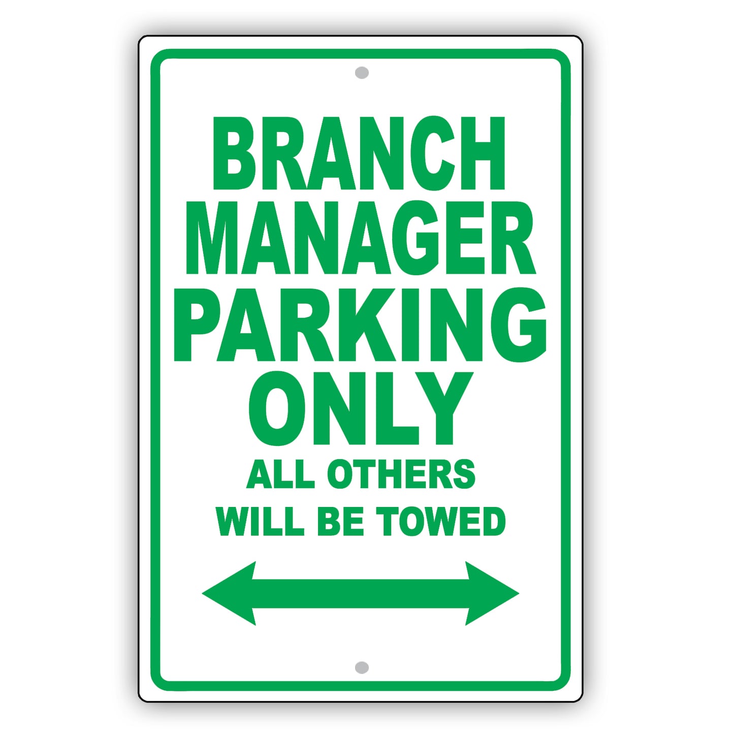 Branch Manager Parking Only All Others Will Be Towed Aluminum Metal Sign Plate
