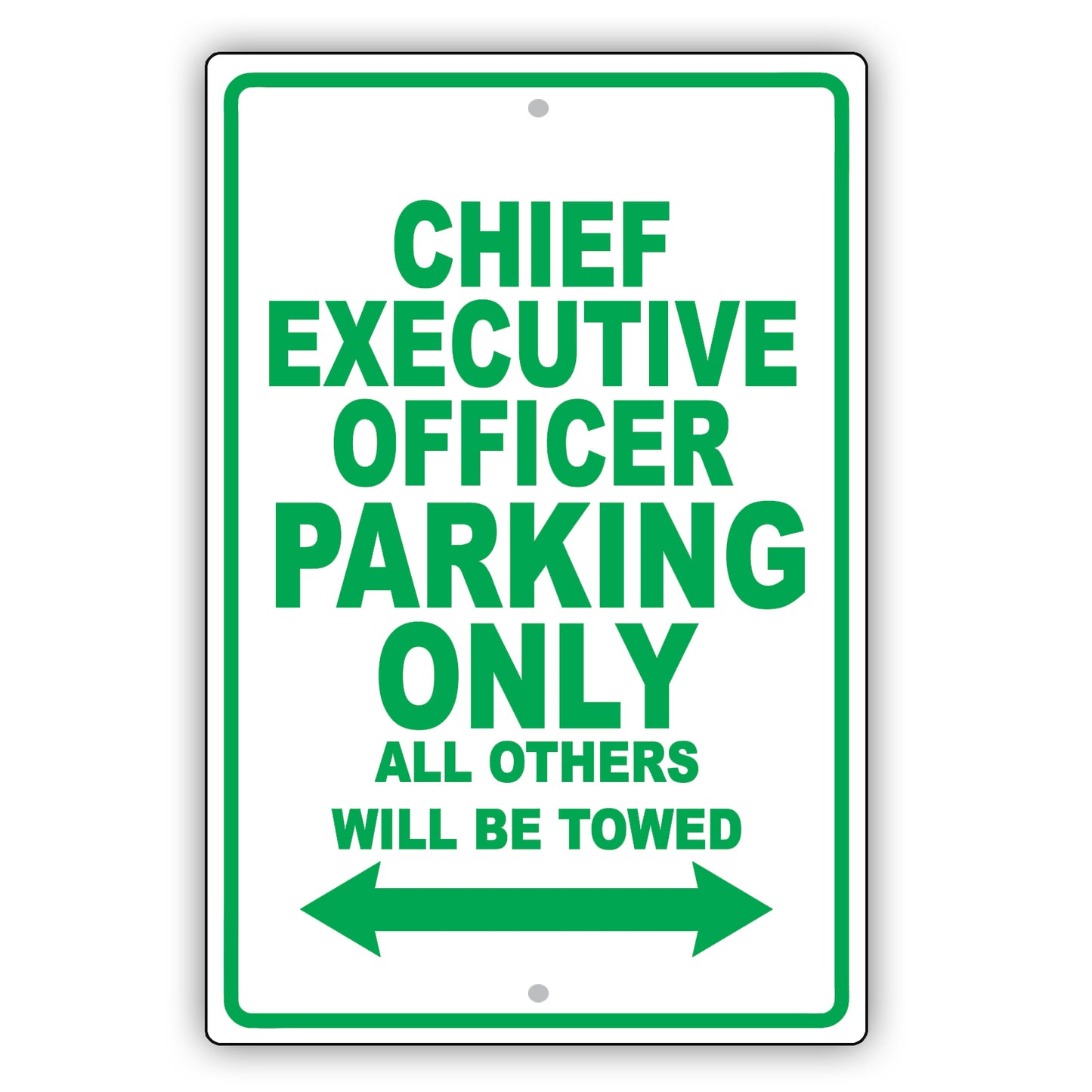 Chief Executive Officer Parking Only All Others Will Be Towed Aluminum Metal Sign Plate