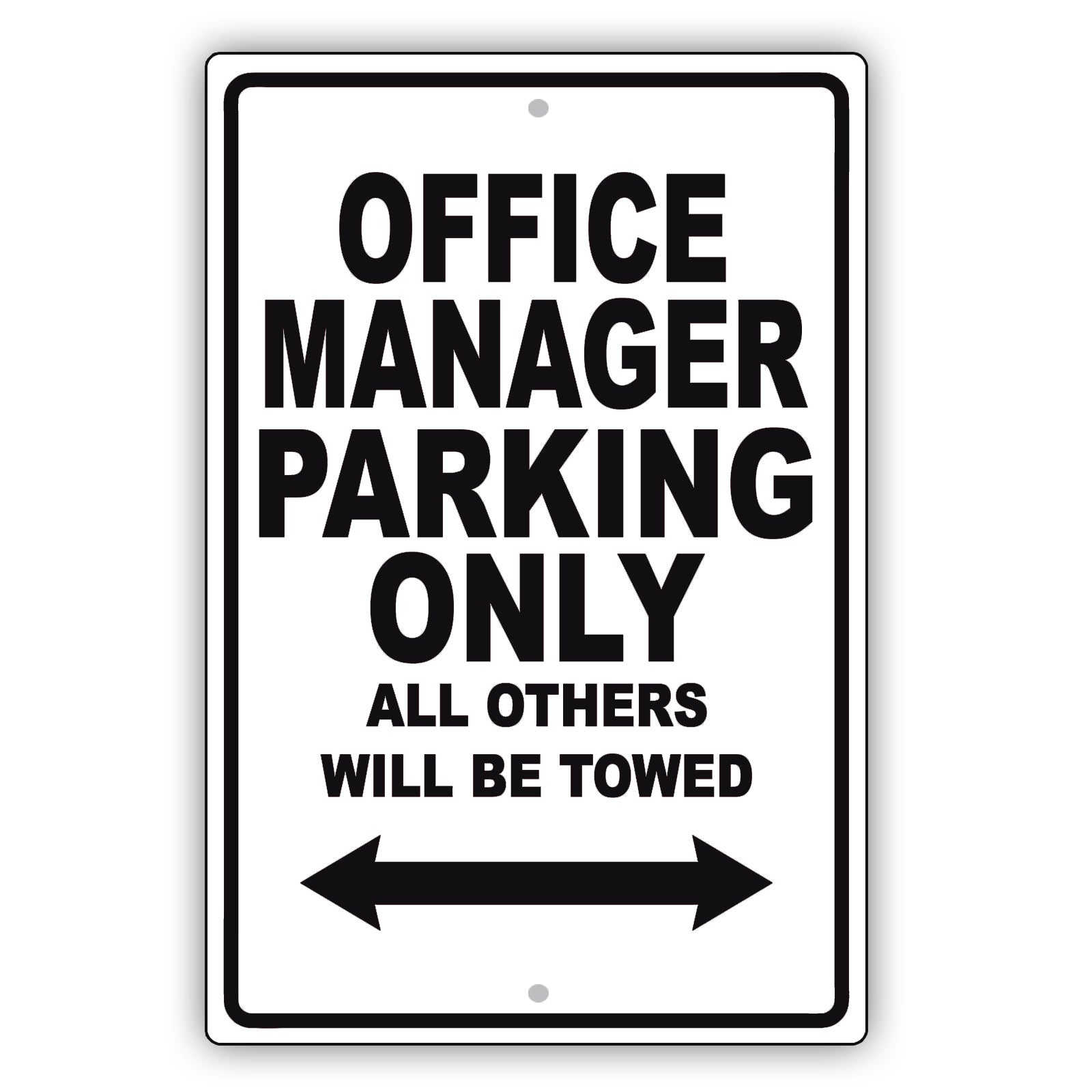 Office Manager Parking Only All Others Will Be Towed Aluminum Metal Sign Plate