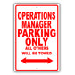 Operations Manager Parking Only All Others Will Be Towed Aluminum Metal Sign Plate