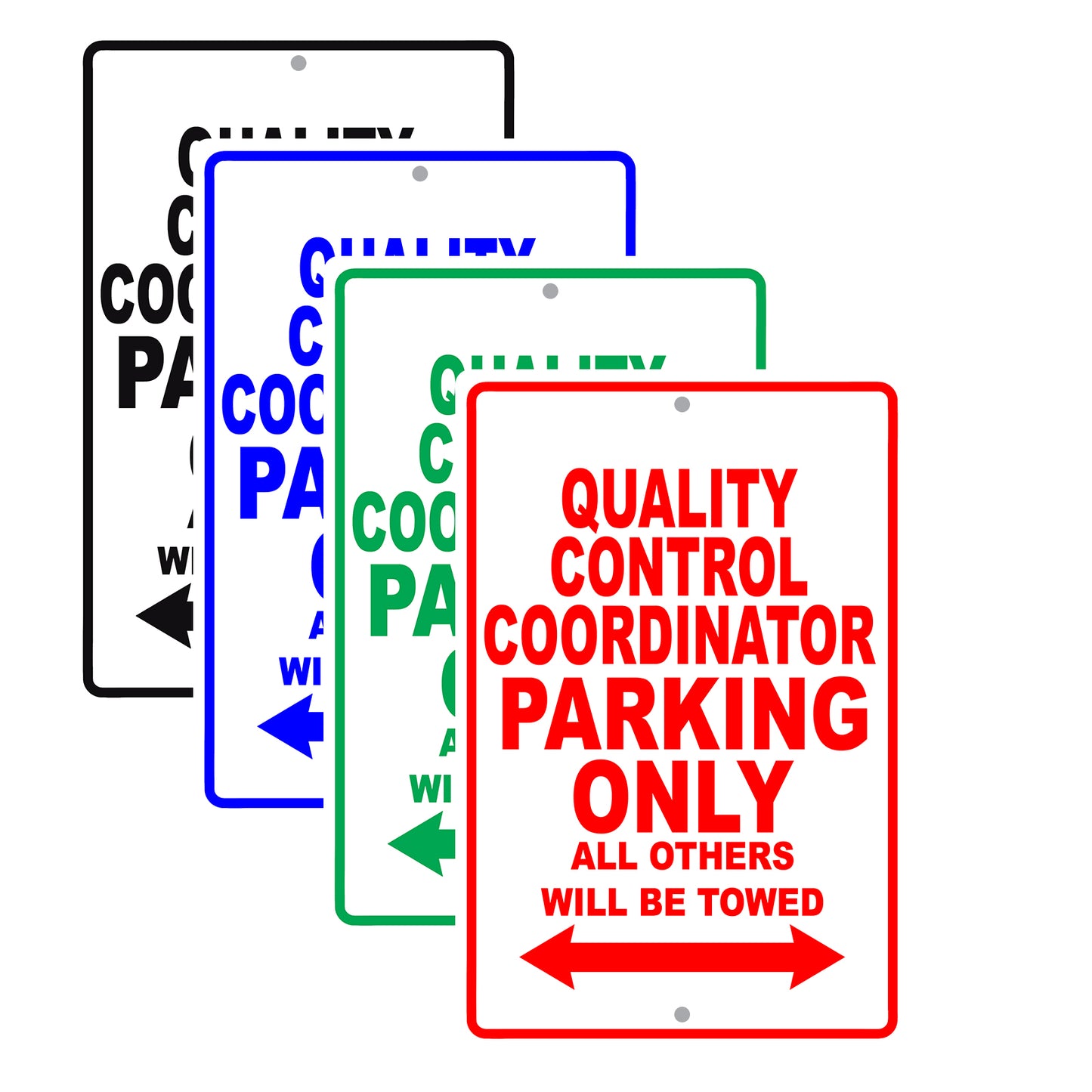Quality Control Coordinator Parking Only All Others Will Be Towed Aluminum Metal Sign Plate