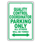 Quality Control Coordinator Parking Only All Others Will Be Towed Aluminum Metal Sign Plate
