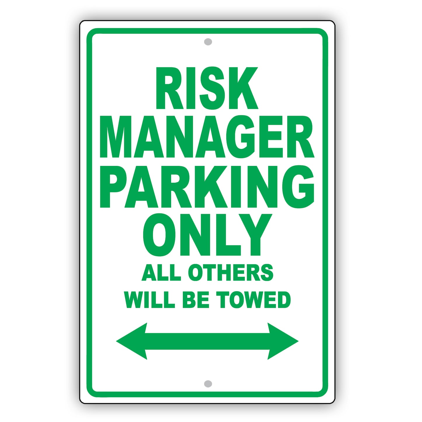 Risk Manager Parking Only All Others Will Be Towed Aluminum Metal Sign Plate