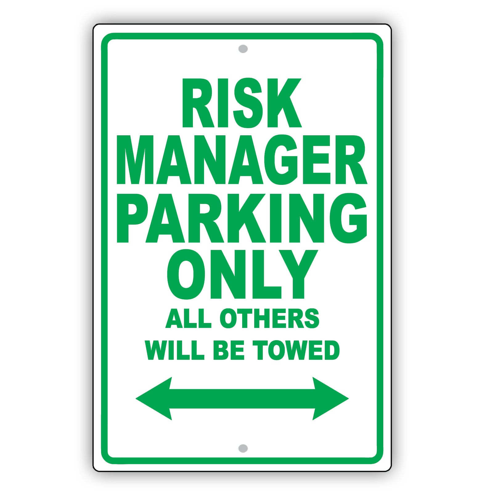 Risk Manager Parking Only All Others Will Be Towed Aluminum Metal Sign Plate