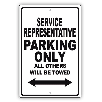 Service Representative Parking Only All Others Will Be Towed Aluminum Metal Sign Plate