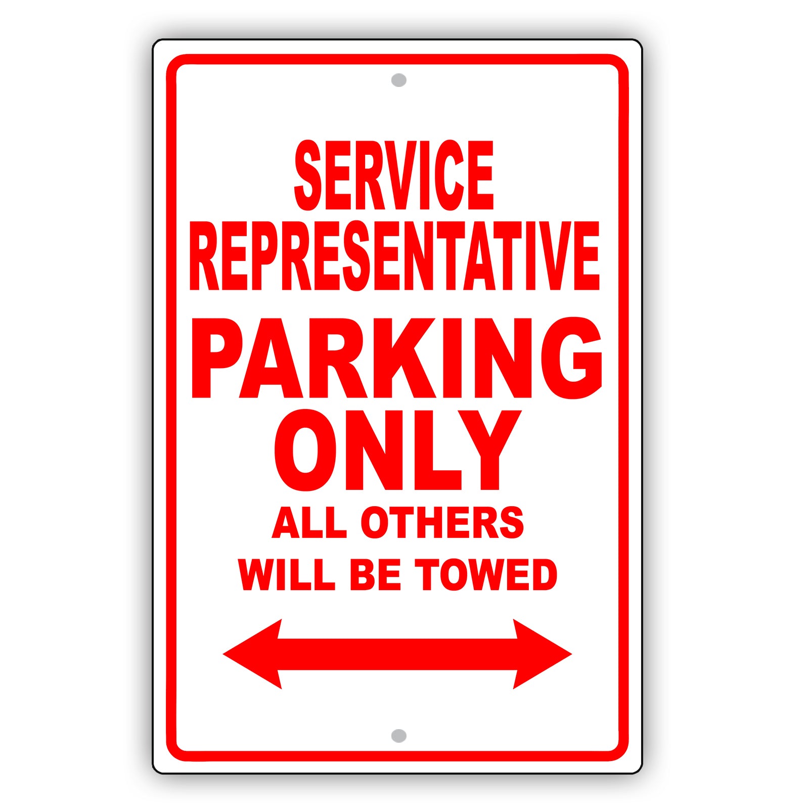 Service Representative Parking Only All Others Will Be Towed Aluminum Metal Sign Plate