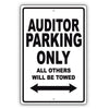 Auditor Parking Only All Others Will Be Towed Aluminum Metal Sign Plate