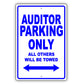 Auditor Parking Only All Others Will Be Towed Aluminum Metal Sign Plate