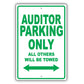 Auditor Parking Only All Others Will Be Towed Aluminum Metal Sign Plate