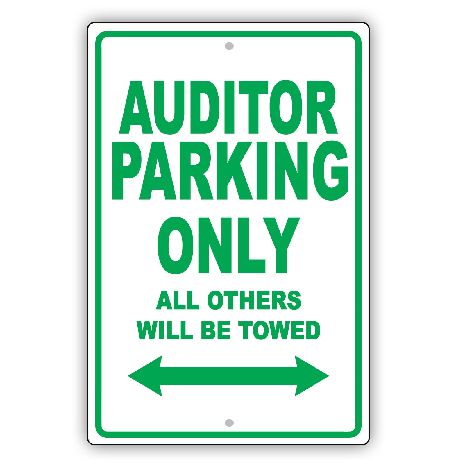 Auditor Parking Only All Others Will Be Towed Aluminum Metal Sign Plate