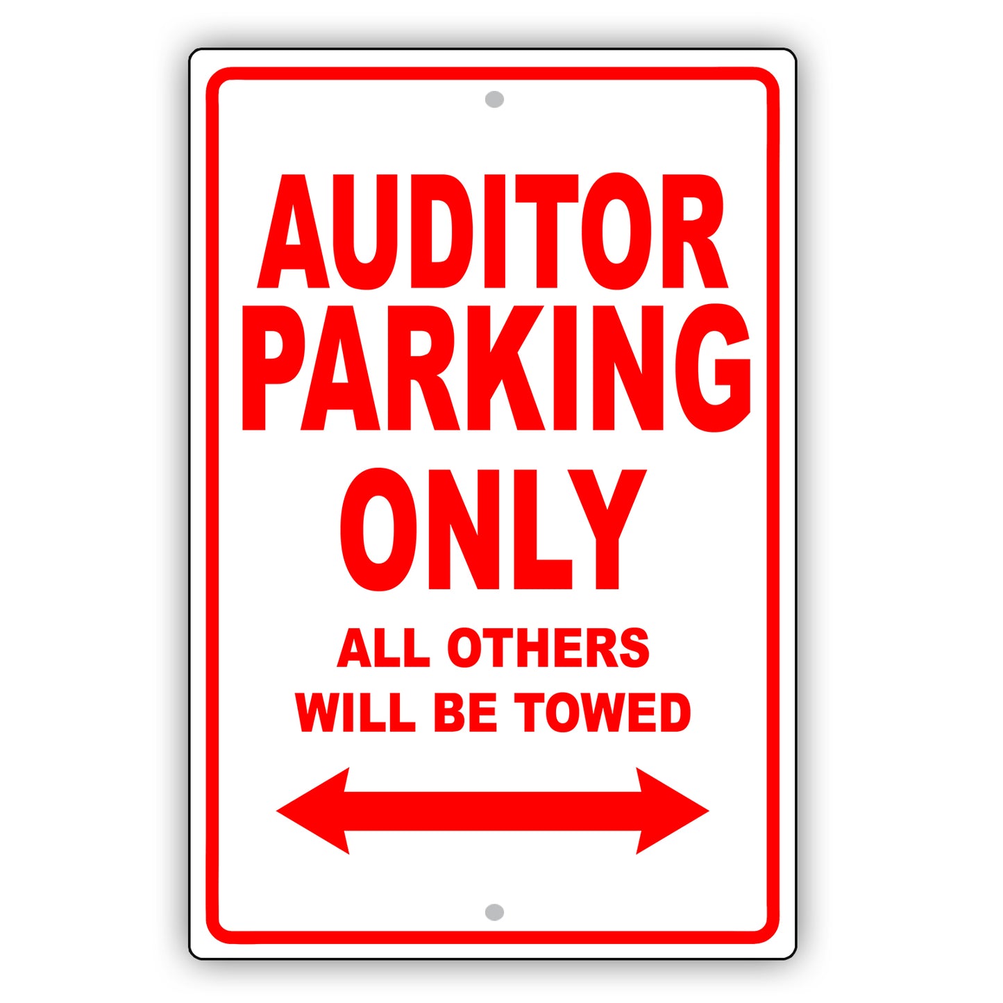 Auditor Parking Only All Others Will Be Towed Aluminum Metal Sign Plate