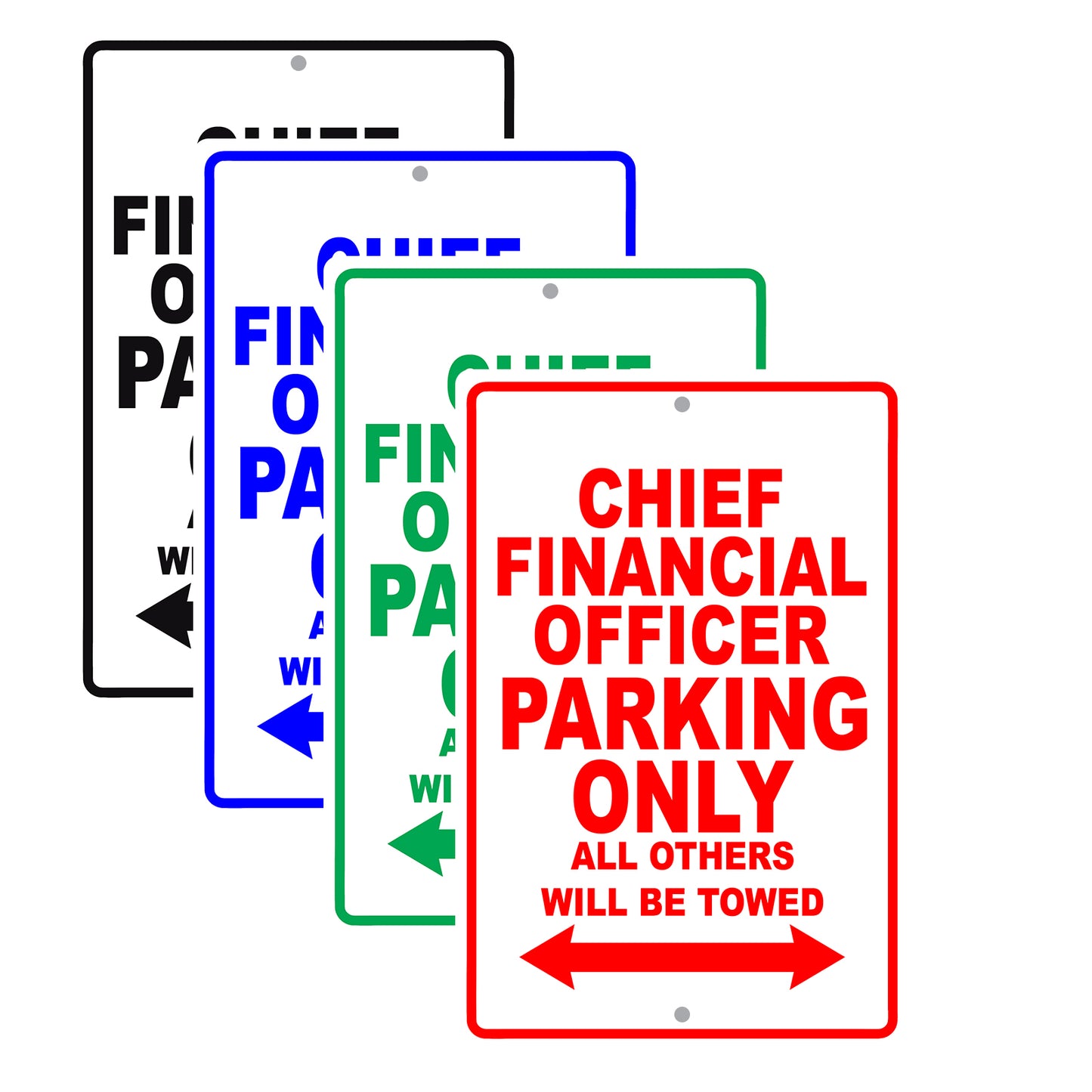 Chief Financial Officer Parking Only All Others Will Be Towed Aluminum Metal Sign Plate