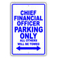 Chief Financial Officer Parking Only All Others Will Be Towed Aluminum Metal Sign Plate