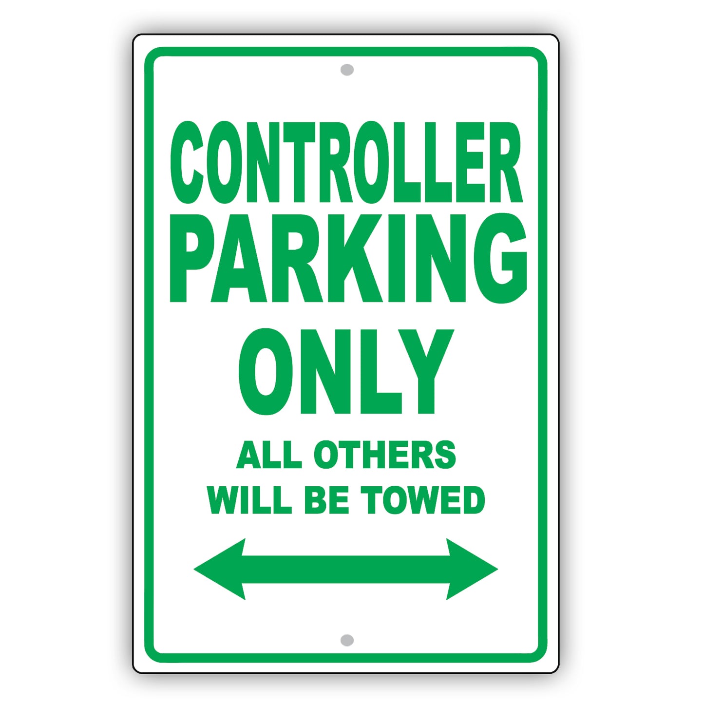 Controller Parking Only All Others Will Be Towed Aluminum Metal Sign Plate