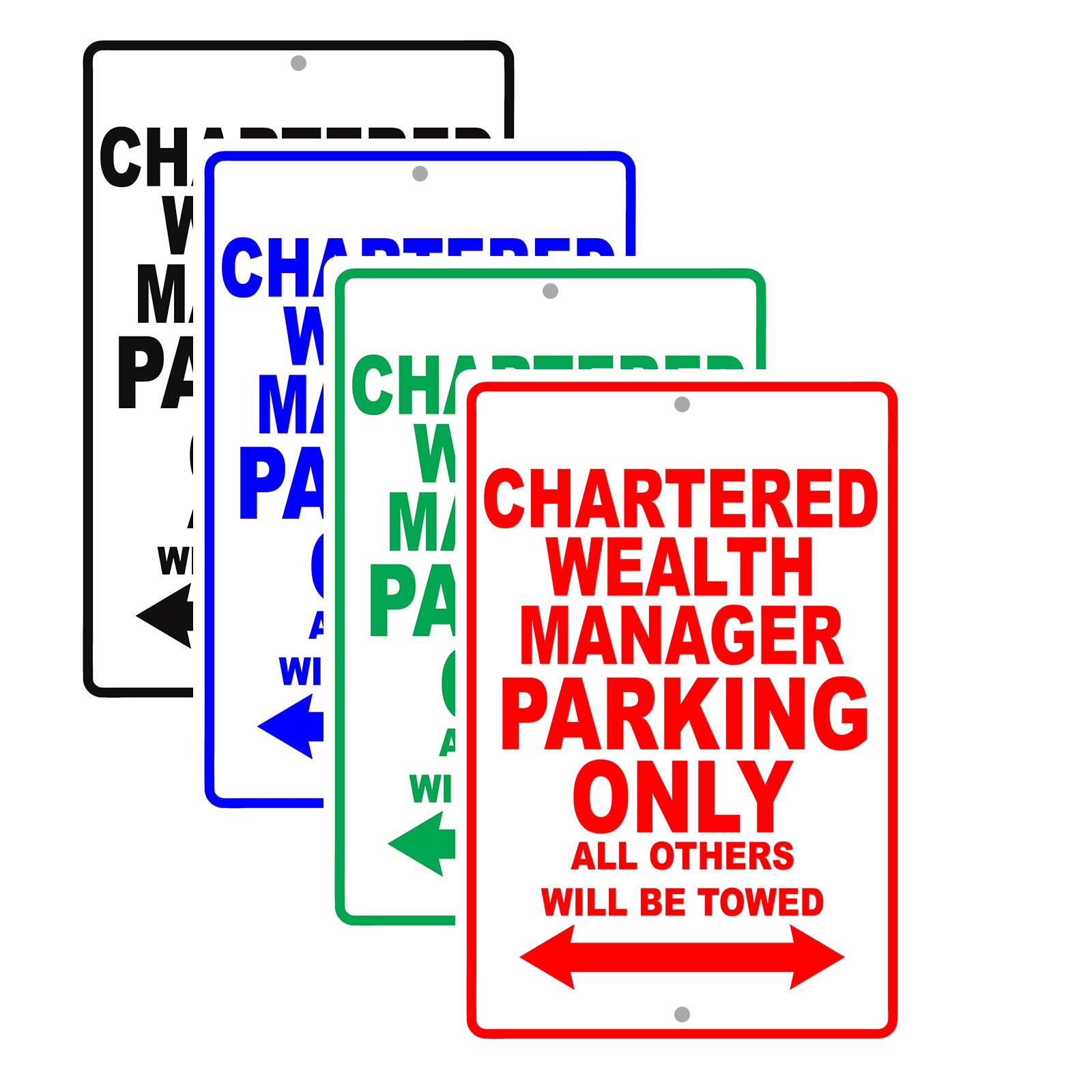 Chartered Wealth Manager Parking Only All Others Will Be Towed Aluminum Metal Sign Plate