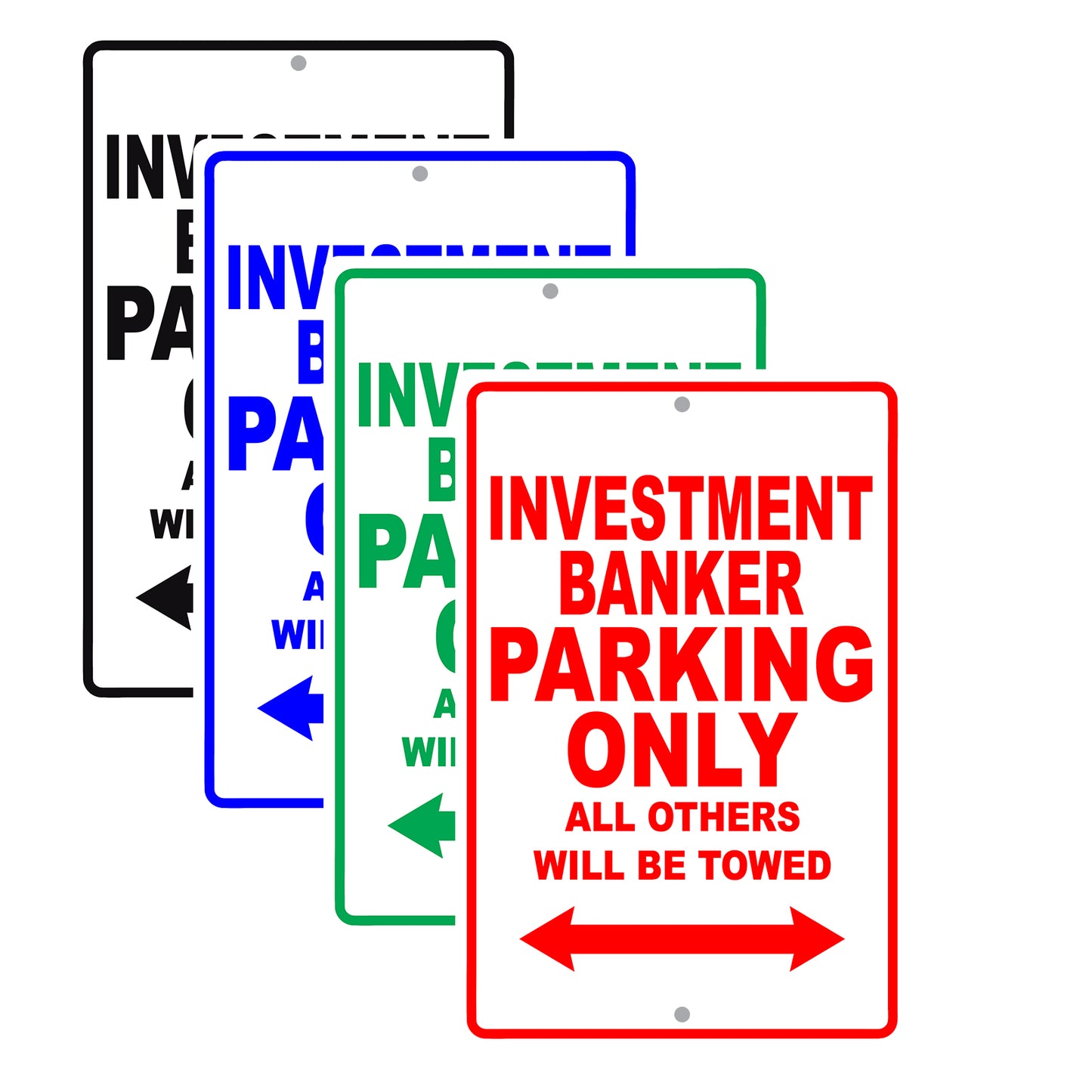 Investment Banker Parking Only All Others Will Be Towed Aluminum Metal Sign Plate