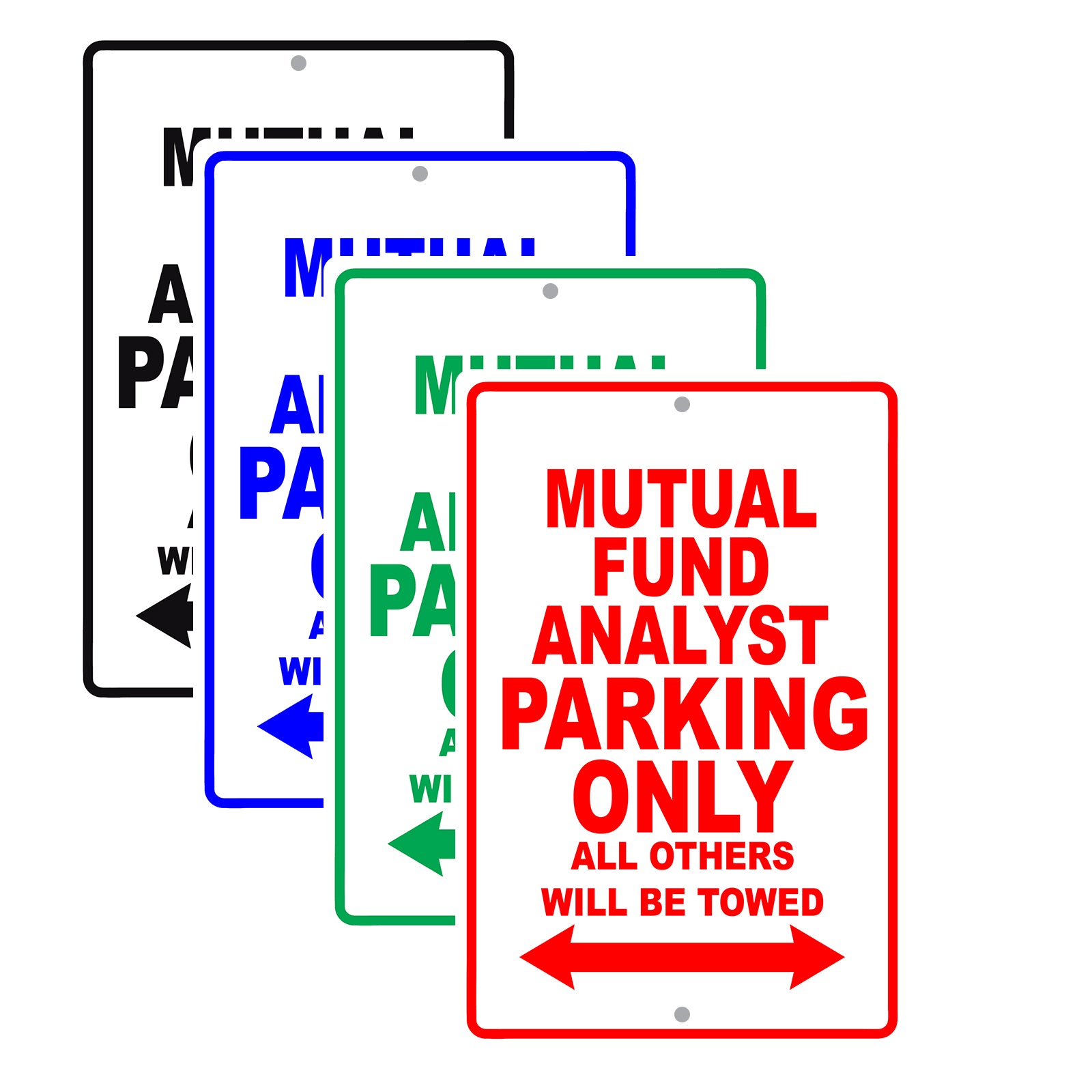 Mutual Fund Analyst Parking Only All Others Will Be Towed Aluminum Metal Sign Plate