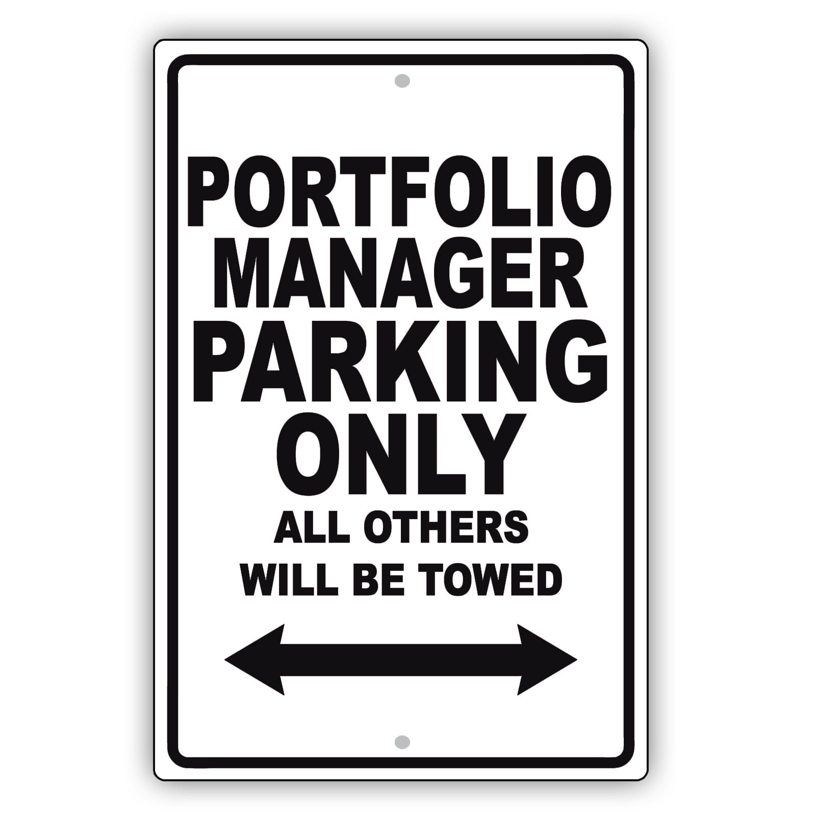 Portfolio Manager Parking Only All Others Will Be Towed Aluminum Metal Sign Plate