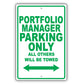 Portfolio Manager Parking Only All Others Will Be Towed Aluminum Metal Sign Plate