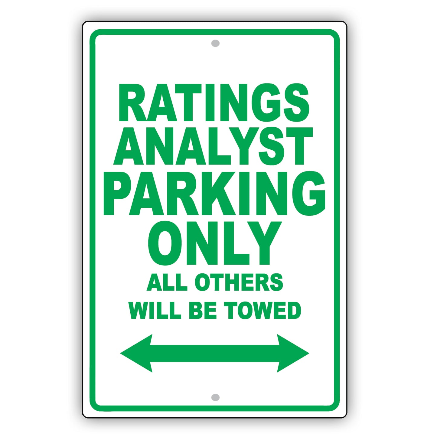 Ratings Analyst Parking Only All Others Will Be Towed Aluminum Metal Sign Plate