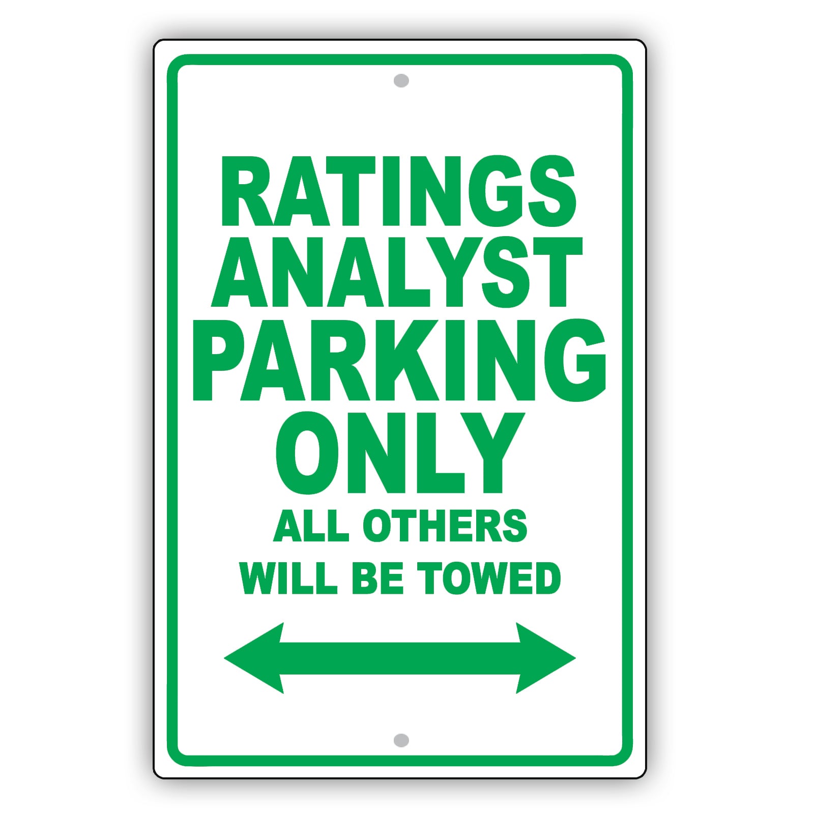 Ratings Analyst Parking Only All Others Will Be Towed Aluminum Metal Sign Plate