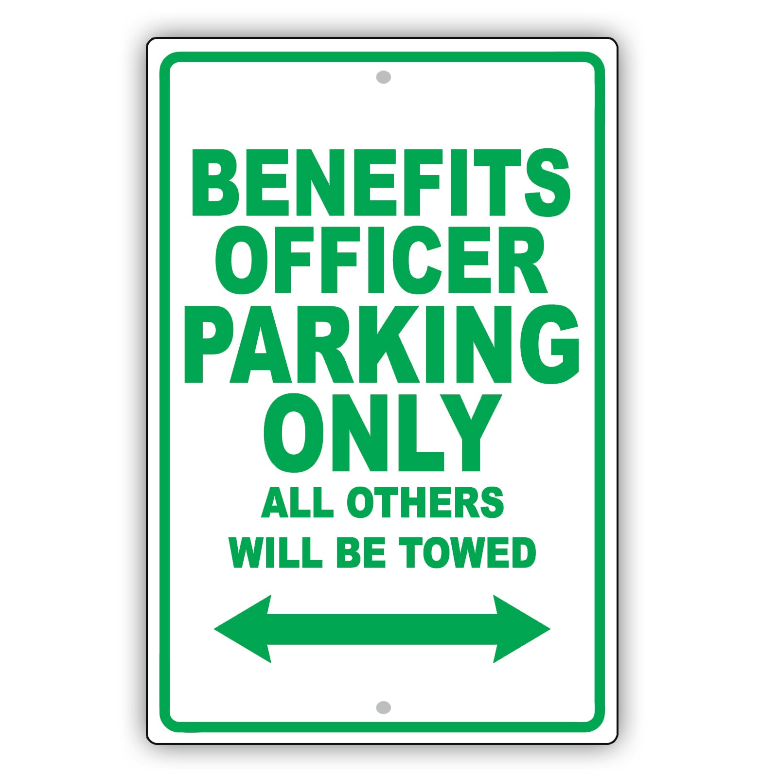 Benefits Officer Parking Only All Others Will Be Towed Aluminum Metal Sign Plate