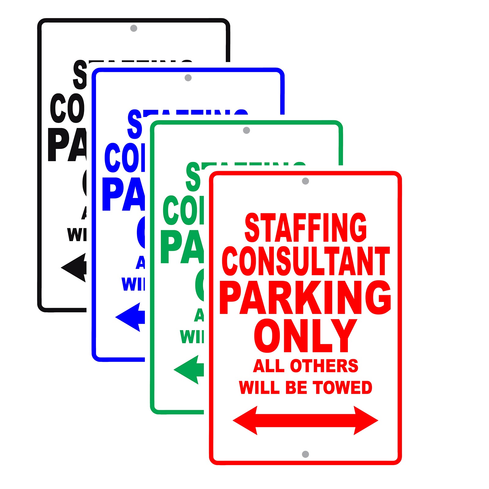 Staffing Consultant Parking Only All Others Will Be Towed Aluminum Metal Sign Plate