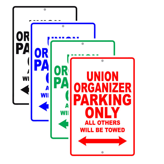 Union Organize Parking Only All Others Will Be Towed Aluminum Metal Sign Plate