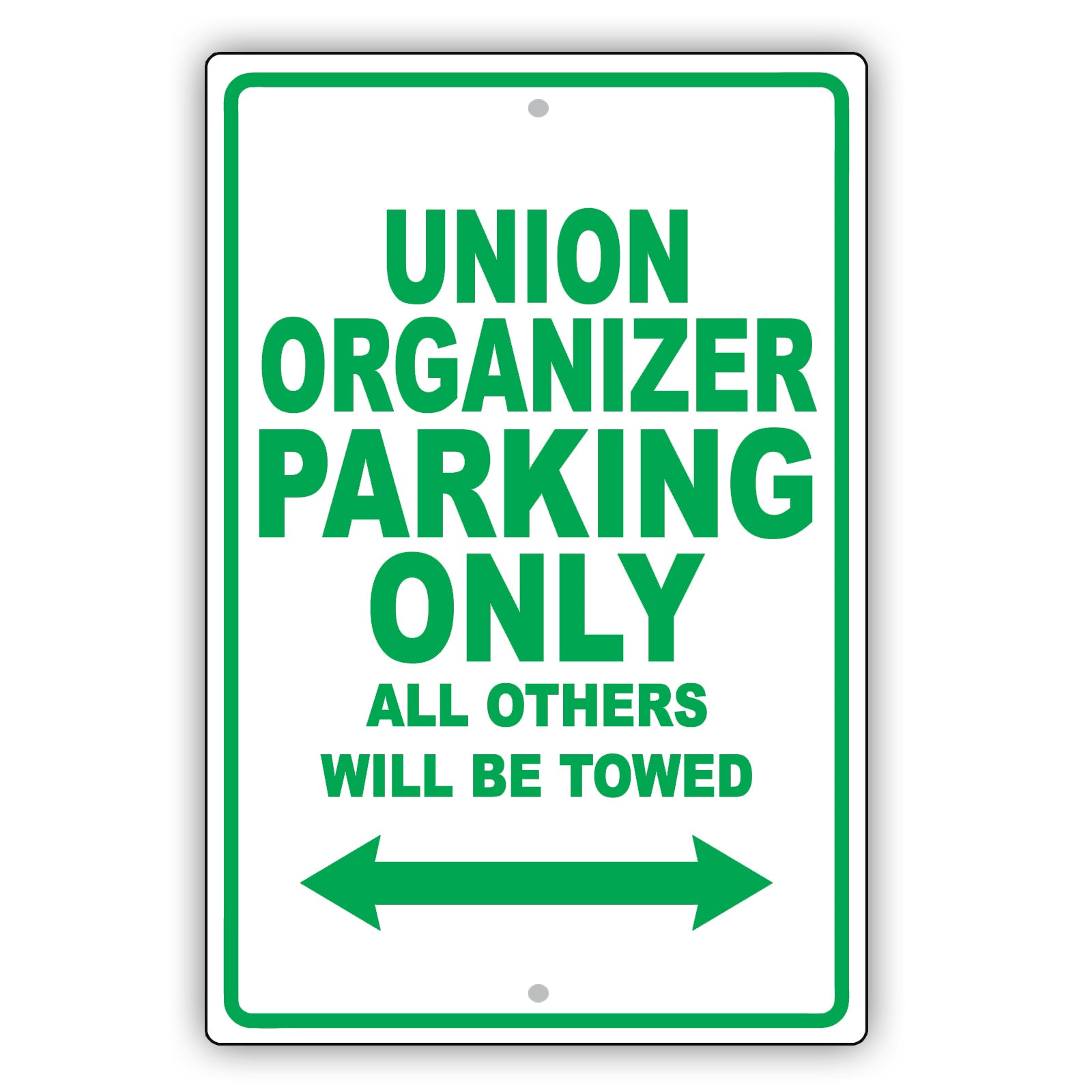 Union Organize Parking Only All Others Will Be Towed Aluminum Metal Sign Plate