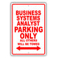 Business Systems Analyst Parking Only All Others Will Be Towed Aluminum Metal Sign Plate
