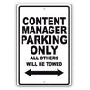 Content Manager Parking Only All Others Will Be Towed Aluminum Metal Sign Plate