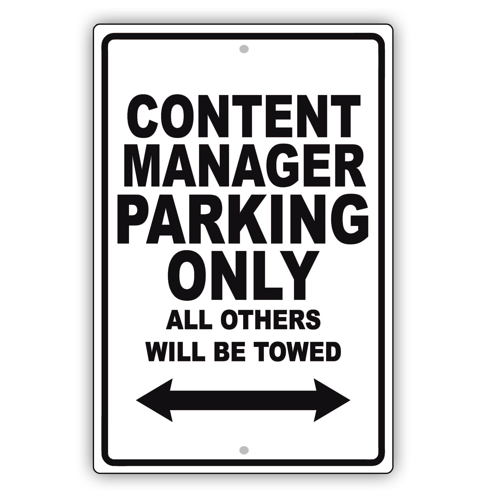 Content Manager Parking Only All Others Will Be Towed Aluminum Metal Sign Plate