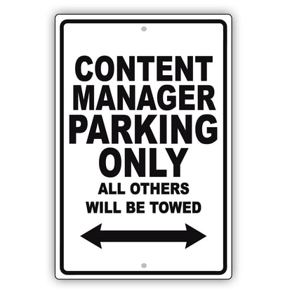 Content Manager Parking Only All Others Will Be Towed Aluminum Metal Sign Plate