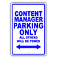 Content Manager Parking Only All Others Will Be Towed Aluminum Metal Sign Plate