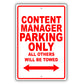 Content Manager Parking Only All Others Will Be Towed Aluminum Metal Sign Plate