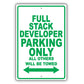 Full Stack Developer Parking Only All Others Will Be Towed Aluminum Metal Sign Plate